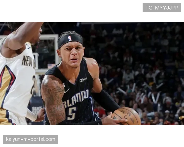 班凯罗场均21.8分成魔术新核，高位策应能力开发助球队升东部第五